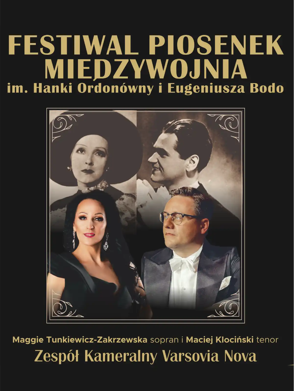 Festiwal Piosenek Międzywojnia im. Hanki Ordonówny i Eugeniusza Bodo koncert piosenek XX-lecia międzywojennego