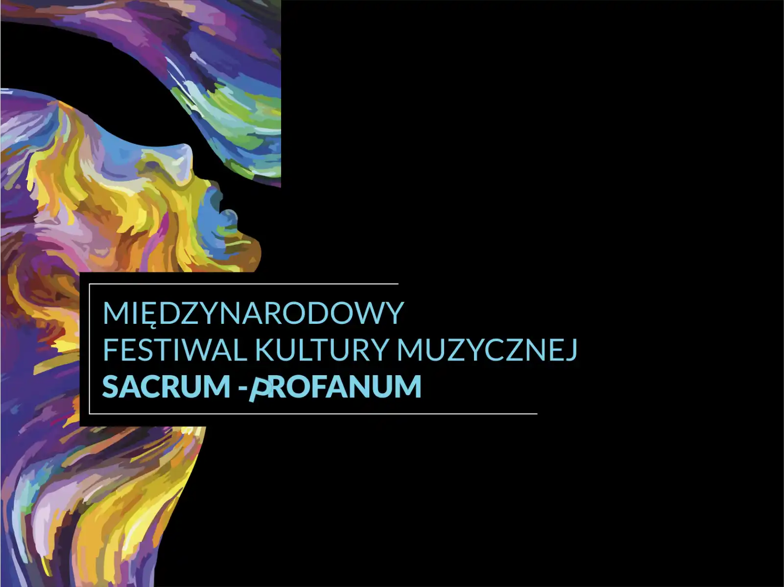 Międzynarodowy Festiwal Kultury Muzycznej Sacrum – Profanum